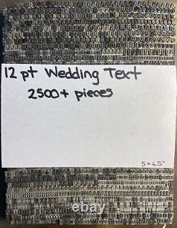 12 Pt ATF Wedding Text Only Set over 2500 pieces Over 8 lbs
