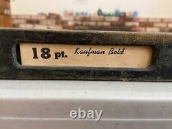 18 Pt Kaufmann Bold Type + Quads Set #1 (Only set) Bonus Pieces HUGE 1110+