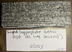 6 pt Light Copperplate Gothic No. 1-4 (We THINK), Huge Set over 1900 Pieces