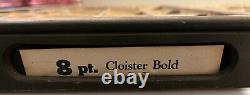 8 Pt Cloister Bold Type only set 2800+ Pieces HUGE set